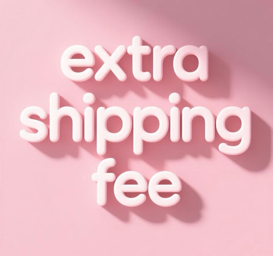 Extra shipping fee